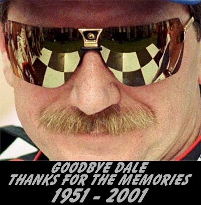 Goodbye Dale Earnhardt